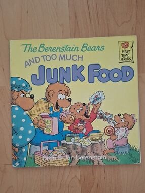 The Berenstain Bears Too Much Junk Food Storybook